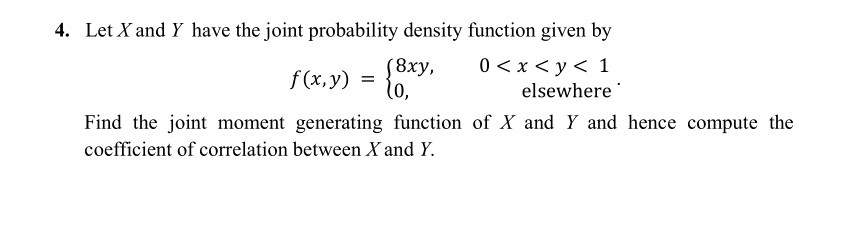 Solved 4. Let X and Y have the joint probability density | Chegg.com