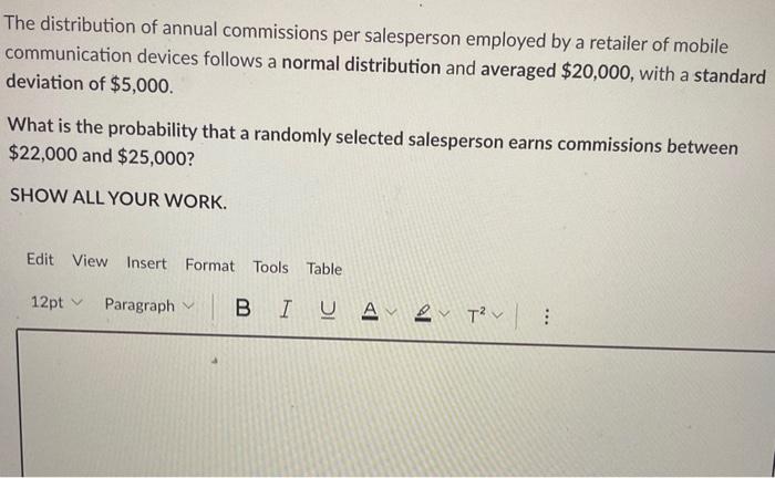 Solved The distribution of annual commissions per | Chegg.com