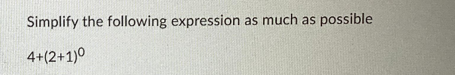 Solved Simplify the following expression as much as | Chegg.com
