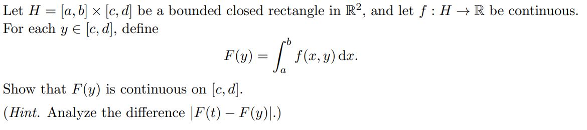 Solved Let H=[a,b]×[c,d] ﻿be a bounded closed rectangle in | Chegg.com