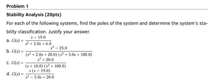 Solved Problem 1 Stability Analysis (20pts) For each of the | Chegg.com