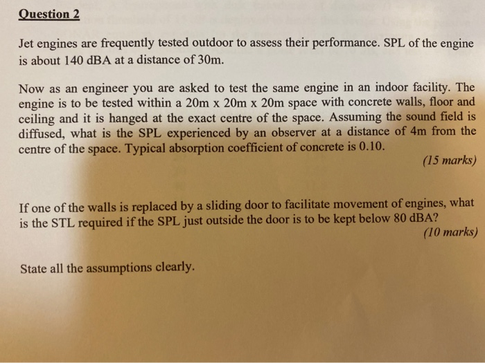 Solved Question 2 Jet engines are frequently tested outdoor | Chegg.com