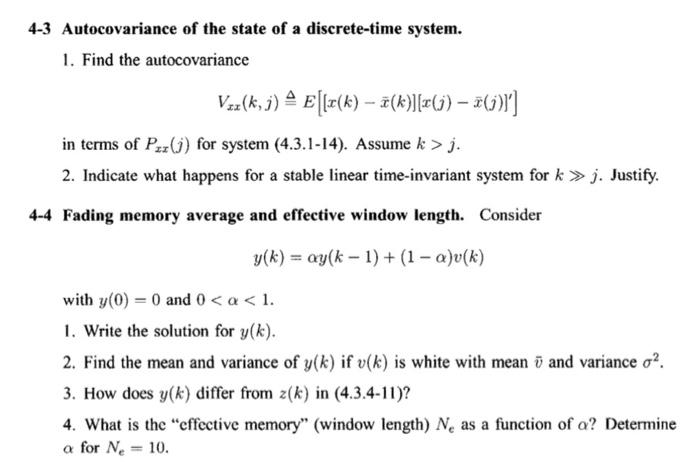 4 3 Autocovariance Of The State Of A Discrete Time Chegg Com