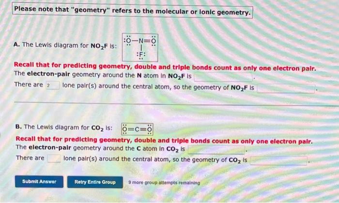 Please note that geometry refers to the molecular or lonic geometry.
A. The Lewis diagram for \( \mathrm{NO}_{2} \mathrm{~F