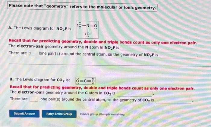 Please note that geometry refers to the molecular or lonic geometry.
A. The Lewis diagram for \( \mathrm{NO}_{2} \mathrm{~F