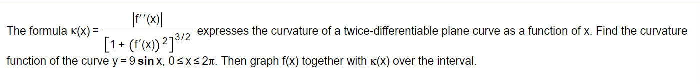 Solved The formula kappa (x)equalsStartFraction | Chegg.com