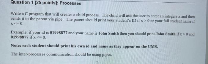 Solved Question 1 (25 points]: Processes Write a C program | Chegg.com