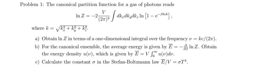 Solved Problem 1: The canonical partition function for a gas | Chegg.com
