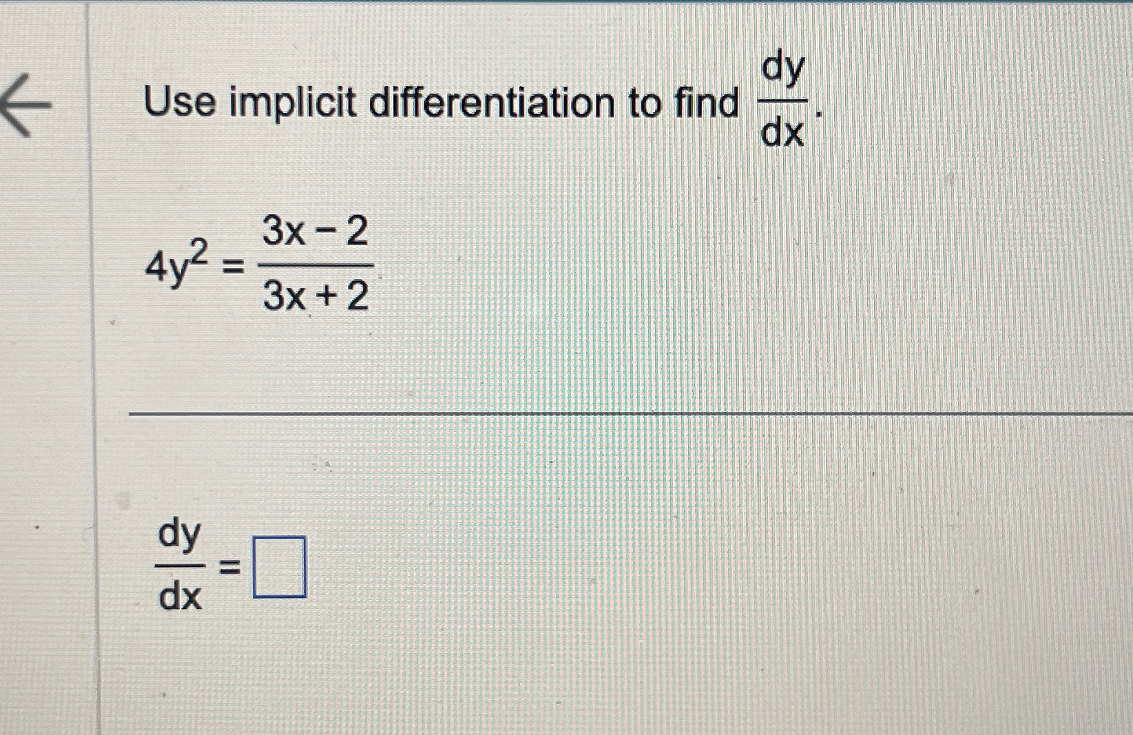 Solved Use implicit differentiation to find | Chegg.com