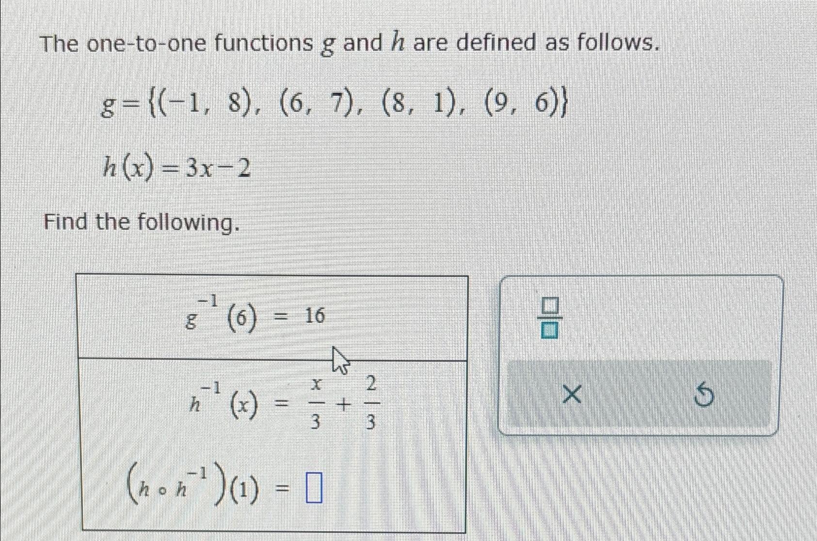 Solved The one-to-one functions g ﻿and h ﻿are defined as | Chegg.com