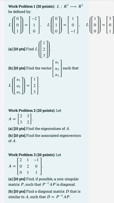 Solved Work Problem 1 (20 points): L: RR be defined by: (a) | Chegg.com