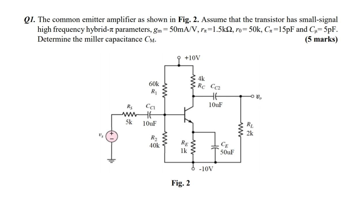 Solved Q1. The common emitter amplifier as shown in Fig. 2. | Chegg.com