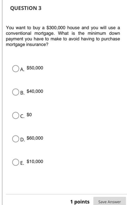 How much is a down payment on hot sale a 300 000 house