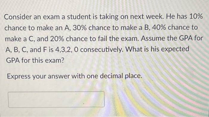 Solved Consider an exam a student is taking on next week. He | Chegg.com