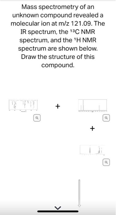 Solved Mass Spectrometry Of An Unknown Compound Revealed A | Chegg.com