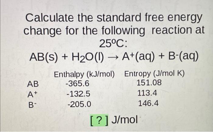 Solved Calculate the standard free energy change for the | Chegg.com