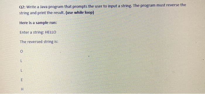 Solved Q2: Write a Java program that prompts the user to | Chegg.com