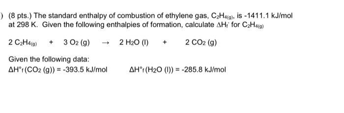 Solved 8 pts. The standard enthalpy of combustion of Chegg