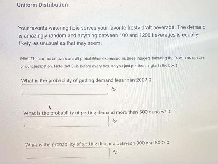 Solved Uniform Distribution Your favorite watering hole