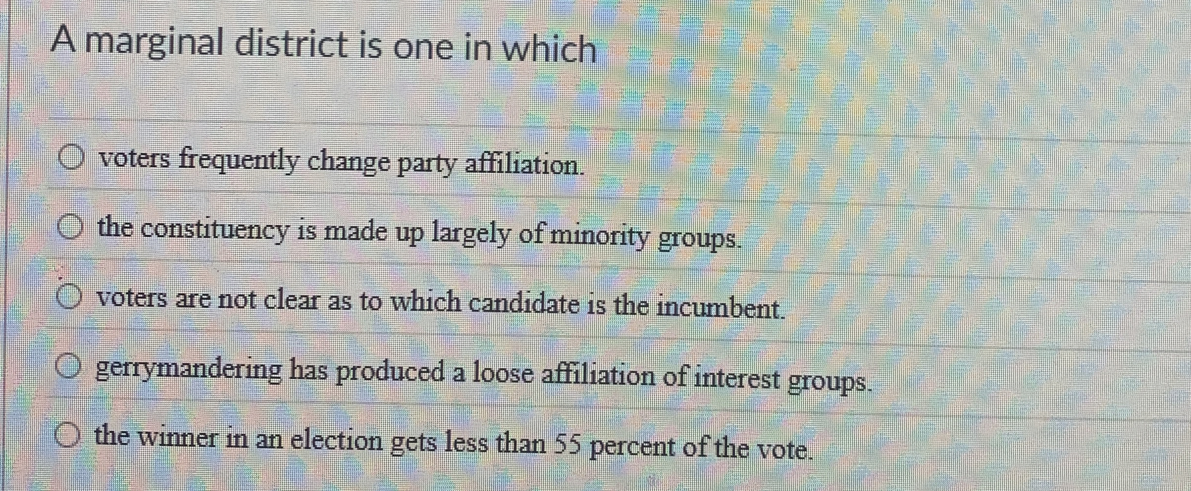 Solved A marginal district is one in whichvoters frequently | Chegg.com