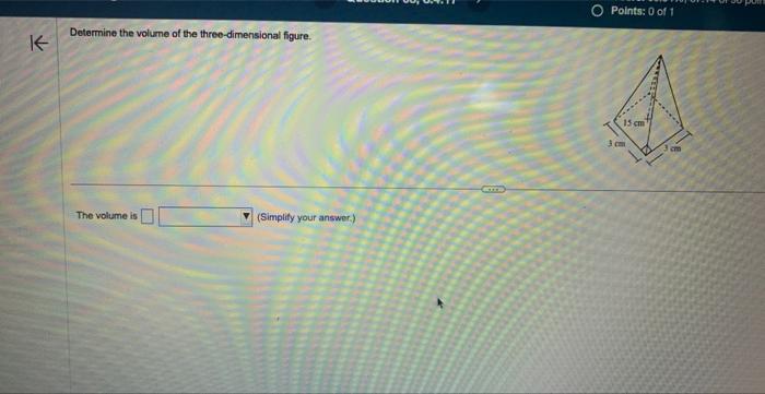 Solved Determine the volume of the three-dimensional figure. | Chegg.com