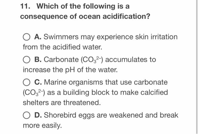 Solved 11. Which of the following is a consequence of ocean | Chegg.com