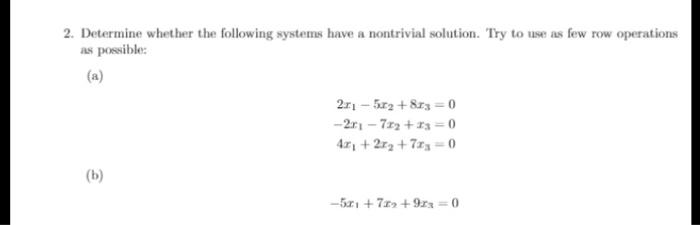 Solved 2. Determine whether the following systems have a | Chegg.com