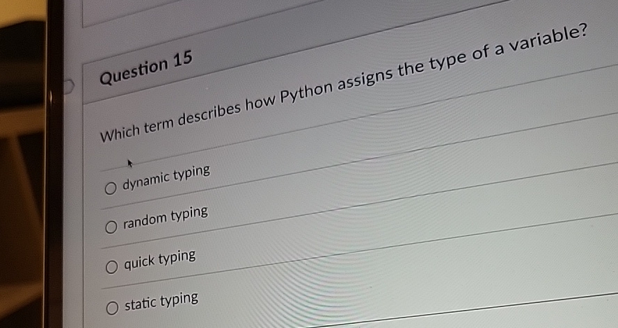 Solved Question 15Which term describes how Python assigns | Chegg.com
