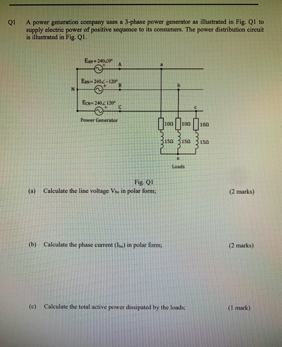 Solved Q1 A power generation company uses a 3-phase power | Chegg.com