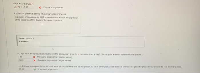 Solved The growth of a population of lower organisms over a | Chegg.com
