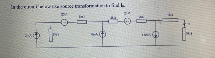 Solved In the circuit below use source transformation to | Chegg.com