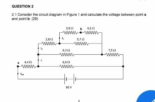 Solved QUESTION 2 2.1 Consider the circuit diagram in Figure | Chegg.com