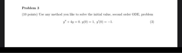 Solved Problem 3 (10 points) Use any method you like to | Chegg.com