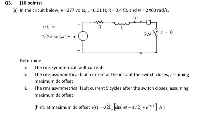 Solved Q3. (10 points) (a) in the circuit below, V =277 | Chegg.com
