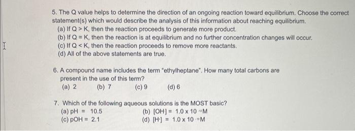 Solved 5. The Q value helps to determine the direction of an | Chegg.com