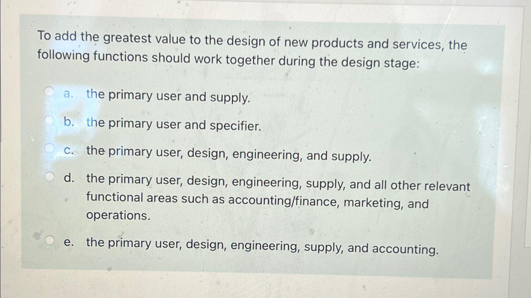 Solved To add the greatest value to the design of new | Chegg.com