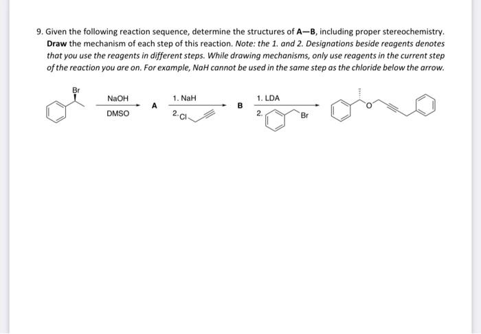 Solved 9. Given The Following Reaction Sequence, Determine | Chegg.com