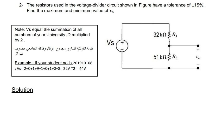 Solved 2- The resistors used in the voltage-divider circuit | Chegg.com