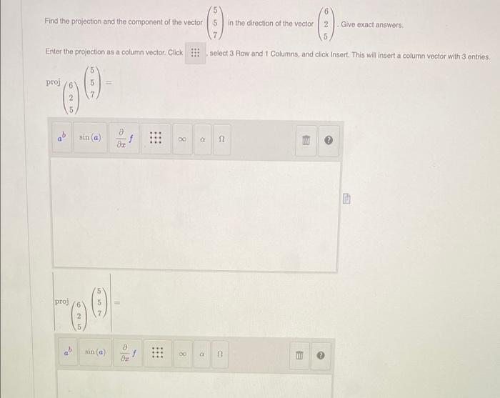 Solved 5 6 Find the projection and the component of the | Chegg.com