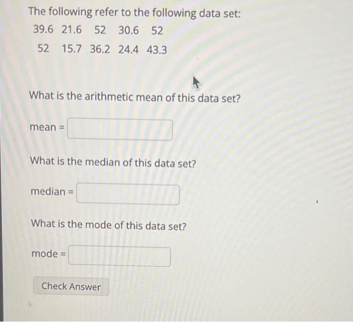 Solved The following refer to the following data set: What | Chegg.com