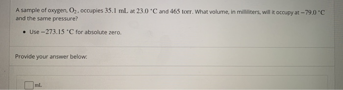 Solved A sample of oxygen, 02, occupies 35.1 mL at 23.0 °C | Chegg.com