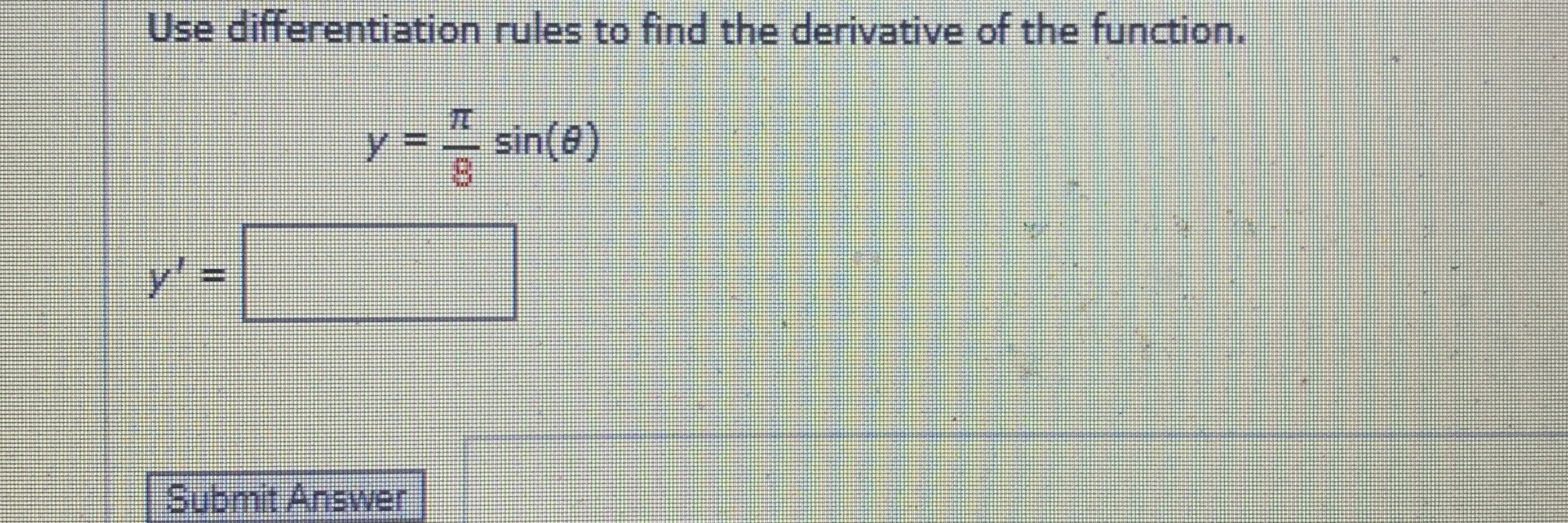 Solved Use differentiation rules to find the derivative of | Chegg.com