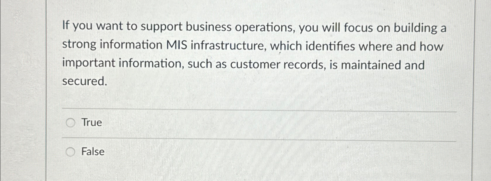 Solved If you want to support business operations, you will | Chegg.com
