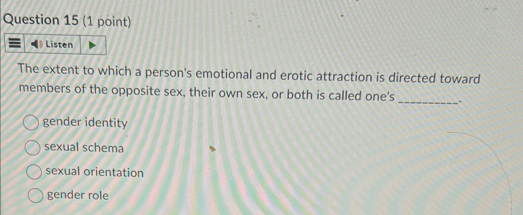 Solved Question 15 (1 ﻿point)ListenThe extent to which a | Chegg.com