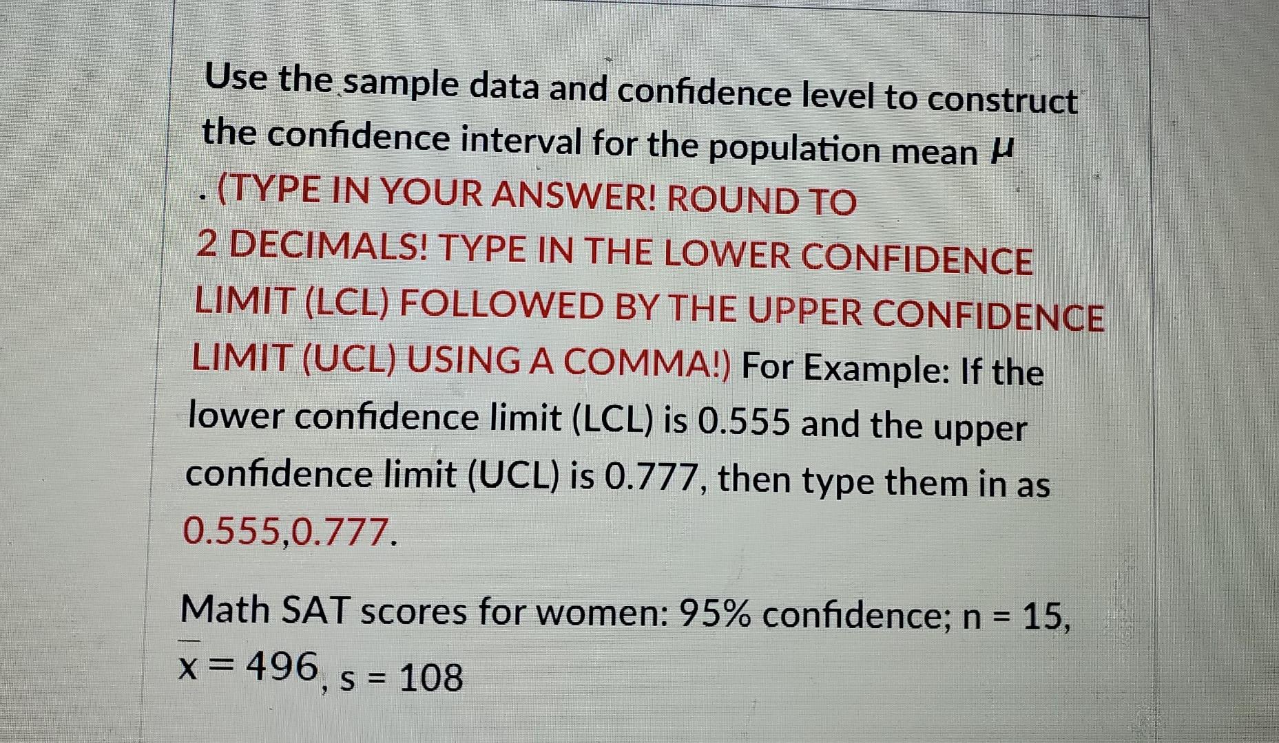 Solved Use the sample data and confidence level to construct | Chegg.com