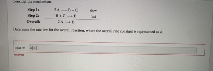 Solved Consider The Mechanism. Step 1: 2AB+C Slow Step 2: | Chegg.com