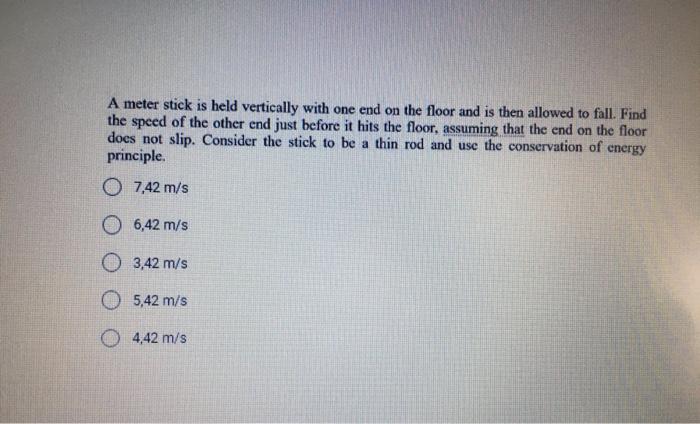 Solved A meter stick is held vertically with one end on the | Chegg.com