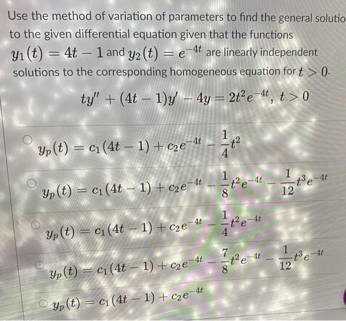 Solved Use the method of variation of parameters to find the | Chegg.com