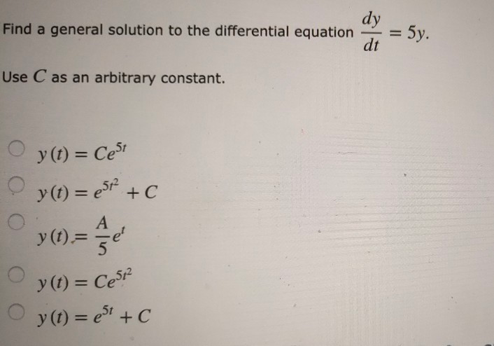 Solved dy Find a general solution to the differential | Chegg.com