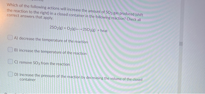 Solved Which of the following actions will increase the | Chegg.com